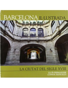 BARCELONA ILLUSTRADA LA CIUTAT DEL SEGLE XVIII CATALA