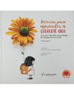 Historias para aprender a quererte bien Volumen I