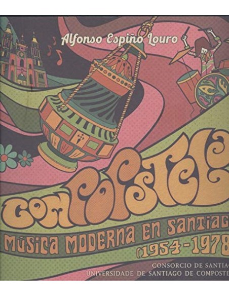 COMPOPSTELA MUSICA MODERNA EN SANTIAGO 1954 1978