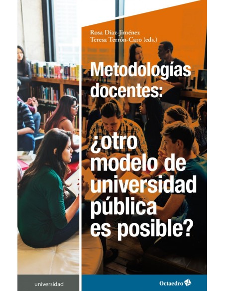 Metodologias docentes otro modelo de universidad publica es posible