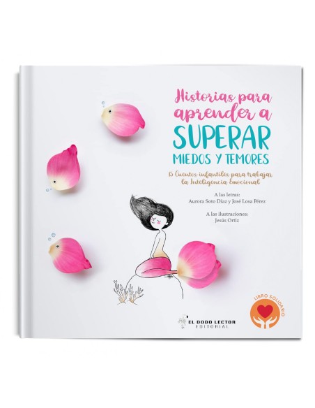 Historias para aprender a superar miedos y temores