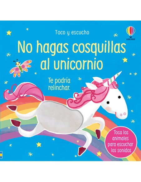 NO HAGAS COSQUILLAS AL UNICORNIO