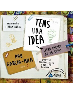 Tens una idea pero encara no ho saps