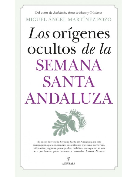 ORIGENES OCULTOS DE LA SEMANA SANTA ANDALUZA LOS