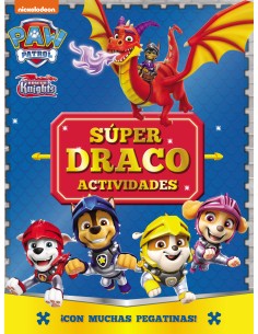 Paw Patrol Patrulla Canina Actividades Super Draco Actividades
