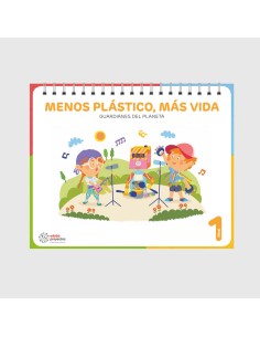MENOS PLASTICO MAS VIDA Guardianes del planeta