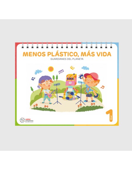 MENOS PLASTICO MAS VIDA Guardianes del planeta