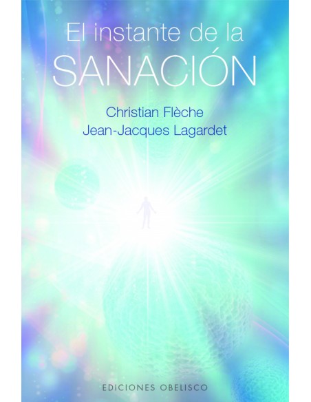 El instante de la sanacion