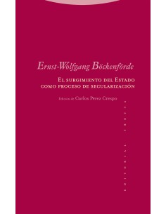 El surgimiento del Estado como proceso de secularizacion