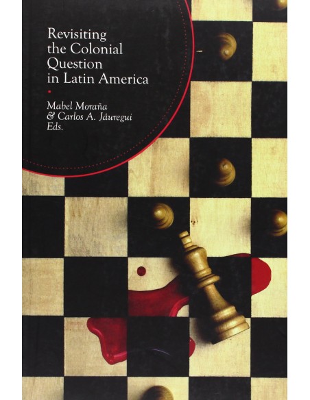 Revisiting the colonial question in latin america