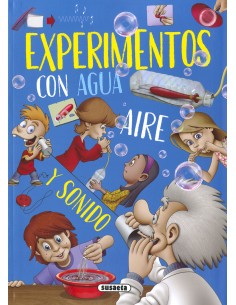 EXPERIMENTOS CON AGUA AIRE Y SONIDO