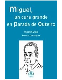 Miguel un cura grande en parada de outeiro