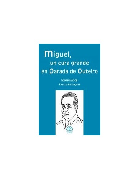 Miguel un cura grande en parada de outeiro