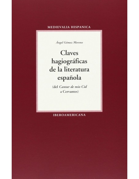 Claves hagiograficas de la literatura espanola