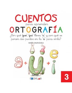 Cuentos para aprender ortografia Por que gue gui llevan u y por que se pone