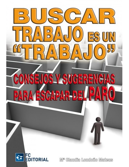 Buscar trabajo es un trabajo