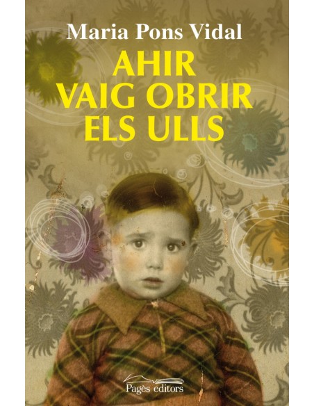 Ahir vaig obrir els ulls