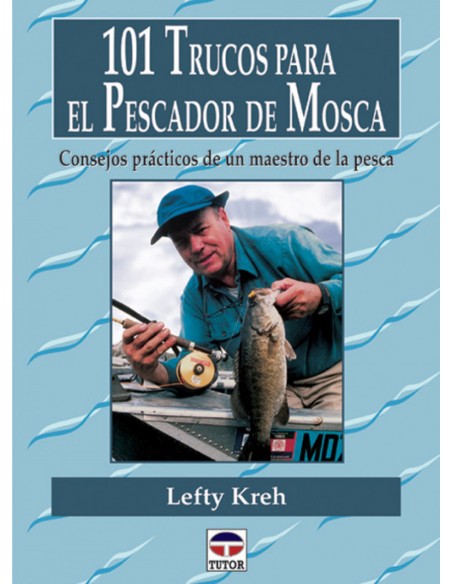 101 trucos para el pescador de mosca