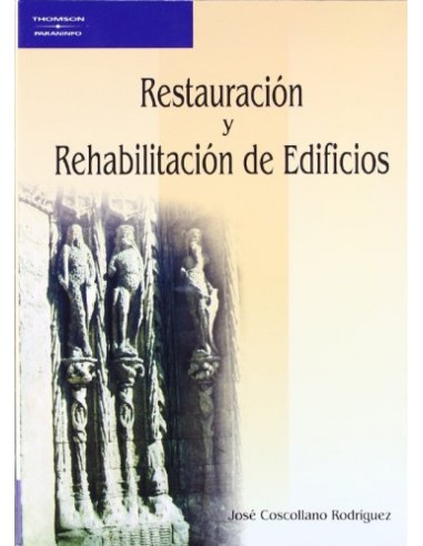 RESTAURACION Y REHABILITACION DE EDIFICIOS