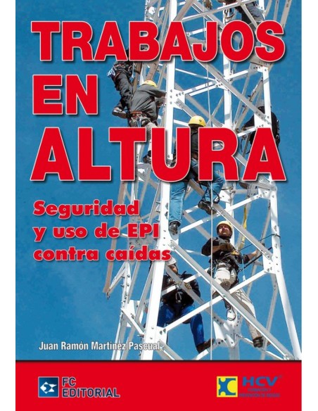 Trabajos en altura seguridad y uso de epi contra caidas