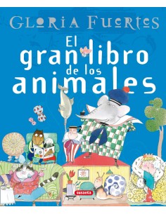 El gran libro de los animales de Gloria Fuertes Grandes libros