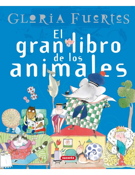 El gran libro de los animales de Gloria Fuertes Grandes libros