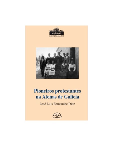 Pioneiros protestantes na atenas en galicia