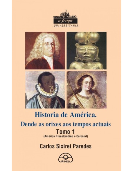 ghistoria de americadende as orixes ata tempos actuais