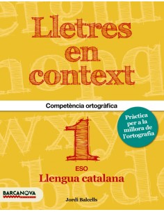 Lletres en context Quadern d ortografia 1r ESO
