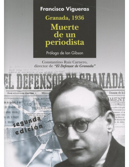 Granada 1936 Muerte de un periodista