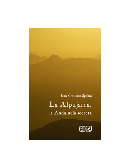 La Alpujara la Andalucia secreta