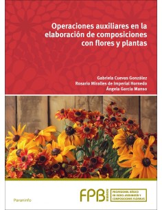 Operaciones auxiliares elaboracion composiciones flores y plantas