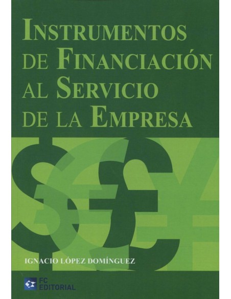 Instrumentos De Financiacion Al Servicio De La Empresa