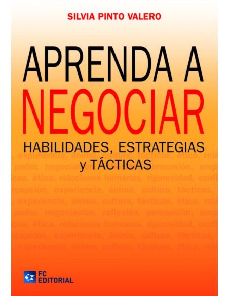 Aprenda A Negociar Habilidades Estrategias Y Tacticas