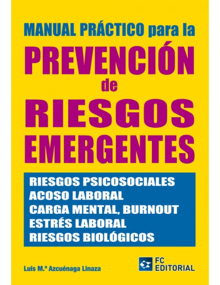 Manual Practico Para La Prevencion De Riesgos Emergentes