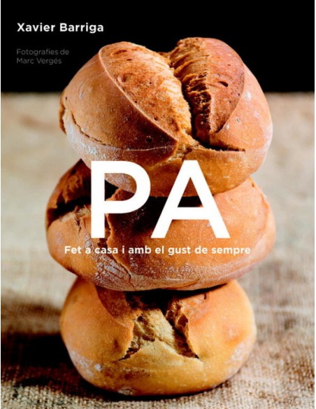 Pa fet a casa i amb el gust de sempre