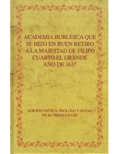 Academia burlesca que hizo Buen Retiro majestad Filipo Cuarto