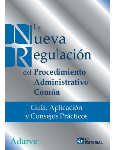 Nueva regulacion procedimiento administrativo comun