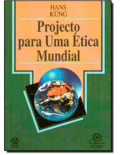 Projecto para uma Etica Mundial