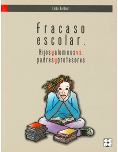 FRACASO ESCOLAR HIJOS Y ALUMNOS VS PADRES Y PROFESORES
