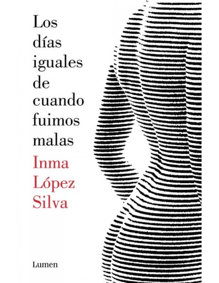 LOS DiAS IGUALES DE CUANDO FUIMOS MALAS