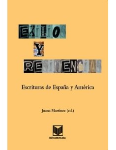 Exilios y residenciasEscrituras de Espana y America