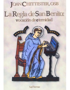 La Regla de San Benito vocacion de eternidad