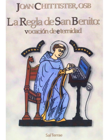La Regla de San Benito vocacion de eternidad