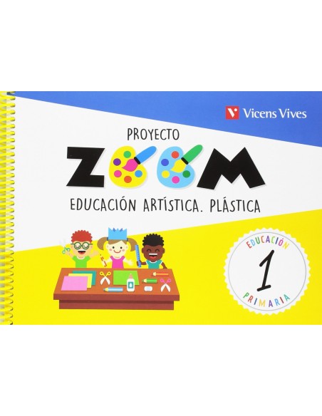 PLASTICA 1 PRIMARIA EDUCACION ARTISTICA PROYECTO ZOOM