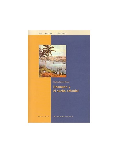 Unamuno el sueno colonial