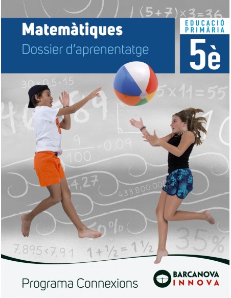 MATEMATIQUES 5EPRIMARIA DOSSIER D APRENENTATGE INNOVA CONNEXIONS