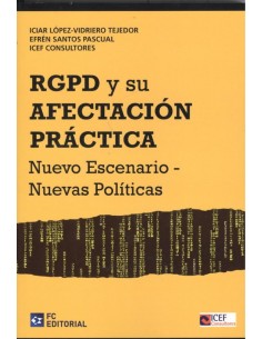 RGPD Y SU AFECTACION PRACTICA