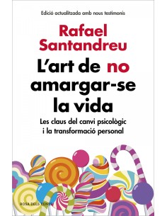 LART DE NO AMARGAR SE LA VIDA