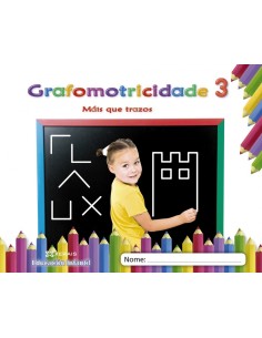 GRAFOMOTRICIDADE 3 3 ANOS MAIS QUE TRAZOS 2019